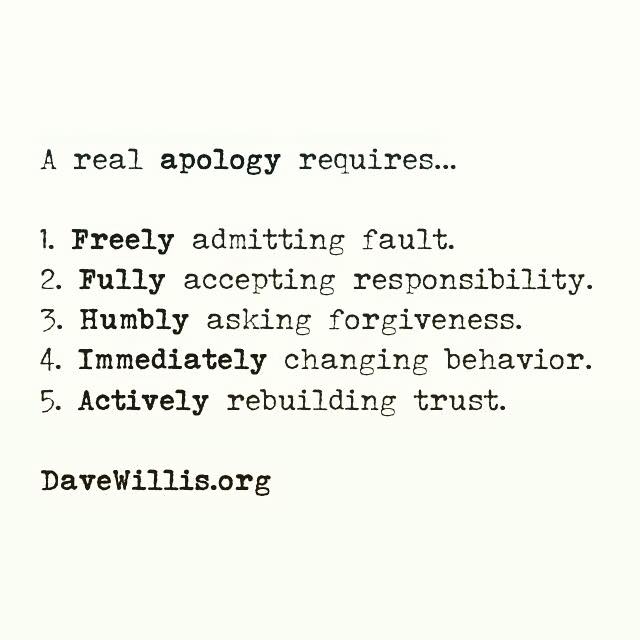 Davev-Willis-quote-davewillis.org-a-real-apology-requires-forgiveness-trust-responsibility-humbly-rebuilding-love